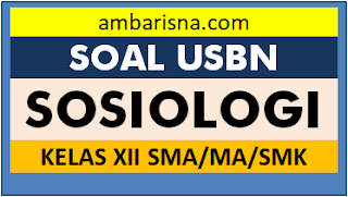 Contoh Soal Paket B Usbn Sosiologi Sma Terbaru Beserta Jawabannya Ambarisna Com