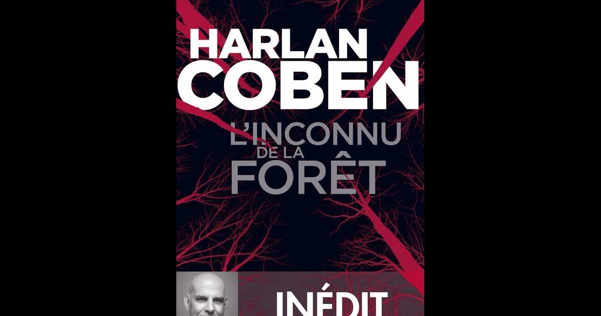 Sans Un Mot Harlan Coben Film Les lectures de Mylène: [Concours] L'inconnu de la forêt - Harlan Coben