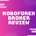 Roboforex Forex Broker Review