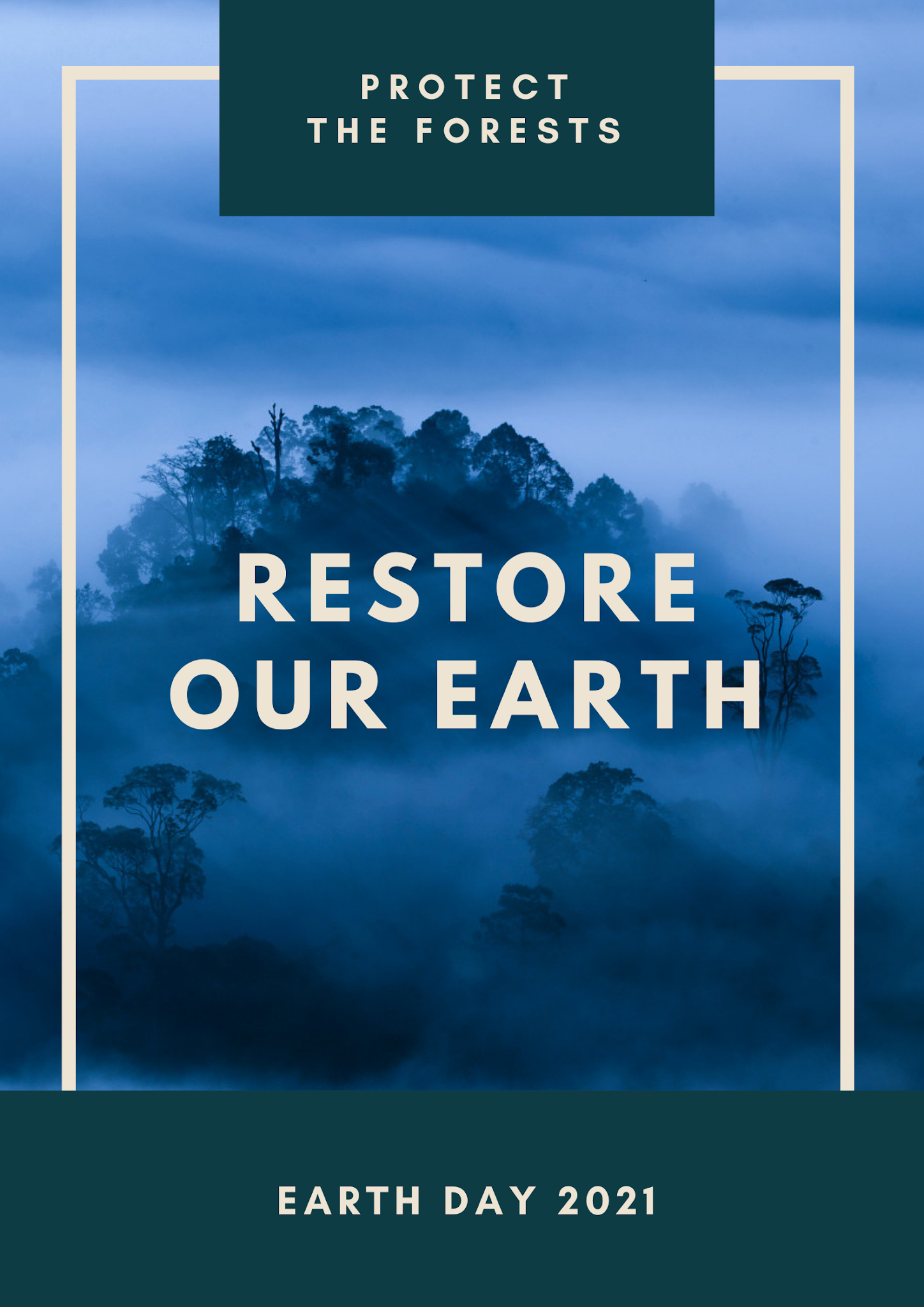 earth day 2021 restore our earth poster protect the forests