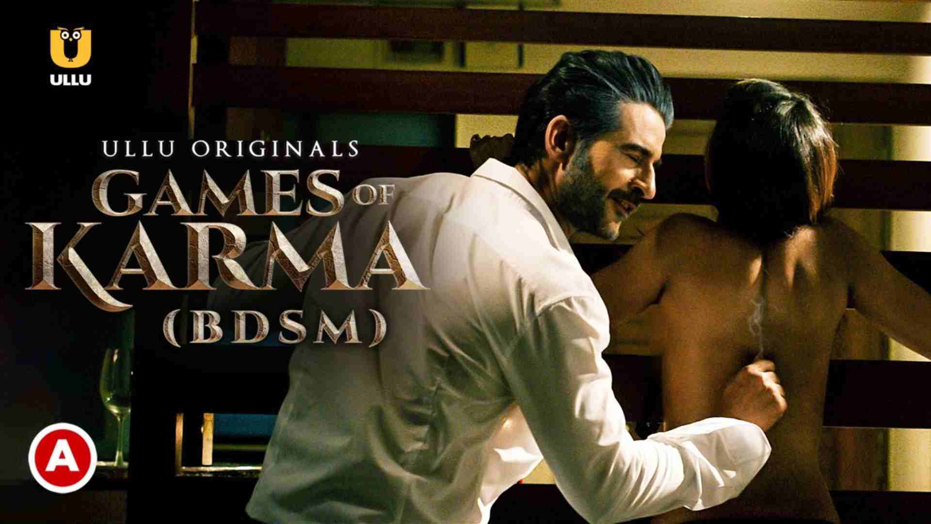 Ullu web series Games Of Karma (BDSM) Web Series Cast, Wiki, Relase date, Trailer, Video and All Episodes Download, Watch Online Full HD In hindi