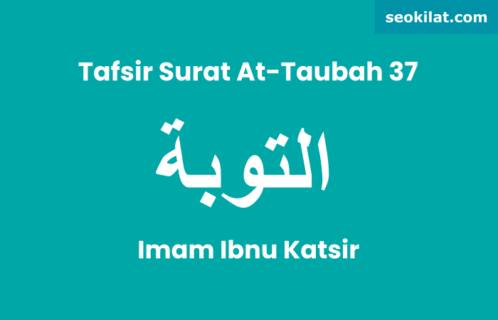 Tafsir Surat At-Taubah ayat 37