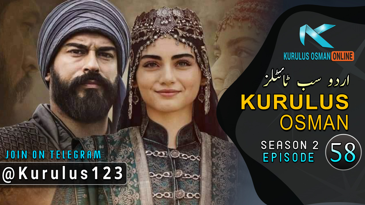 Kurulus Osman Episode 58 Urdu Subtitles