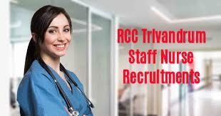 Staff Nurses Vacancies in RCC Trivandrum