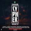 [Audio+Video] TigerMan Cypher (Vol 3.0) Ft Upper X, Texzy,Leo Ceaser,Nice Chriz,Lakassablanka,Lanky,SlimFresh,Tyrex D Rap Pastor,Sexzy Lexzy,Neo (Prod By Tigerman)