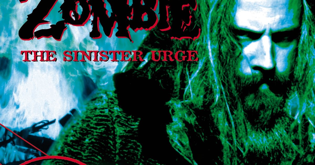 Rob Zombie - The Sinister Urge (2001) .