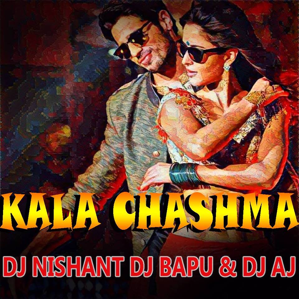 Kala Chashma DJ Nishant, DJ Bapu & DJ AJ Mix Indian Dj Remix IDR