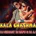 Kala Chashma - DJ Nishant, DJ Bapu & DJ AJ Mix