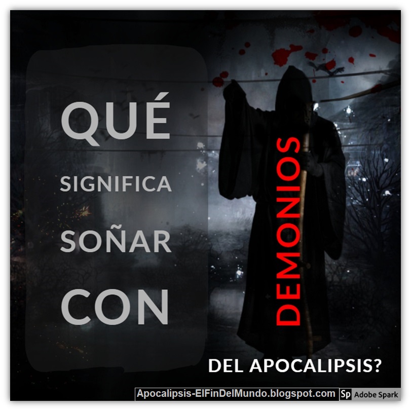 Apocalipsis: Qué Significa Soñar con Demonios del Apocalipsis?