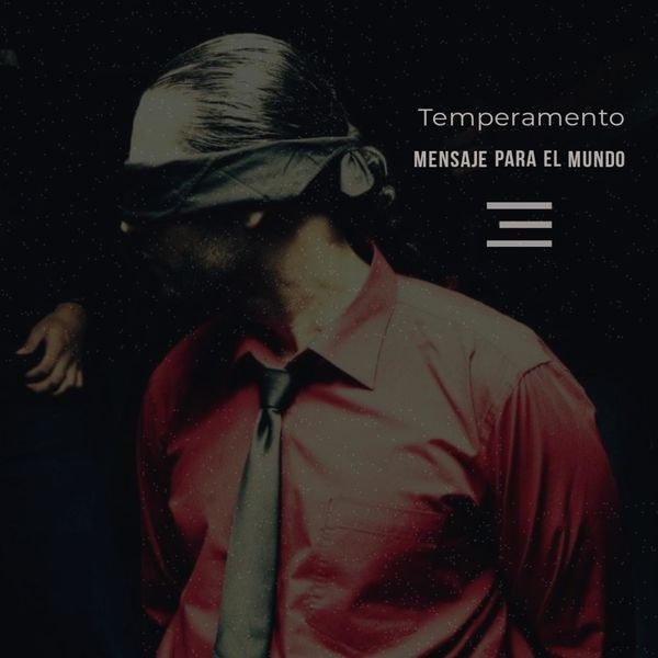 Temperamento – Mensaje Para el Mundo (Single) 2012