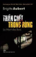 Thần Chết Trong Rừng - Brigitte Aubert