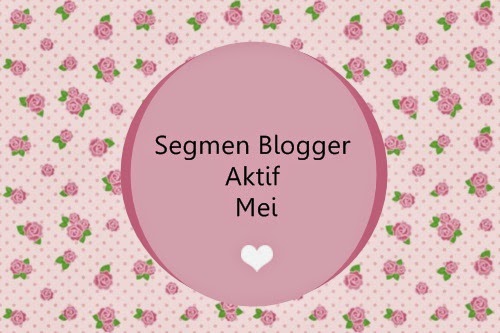 http://blurrr4evablurr.blogspot.com/2014/05/segmen-blogger-aktif.html