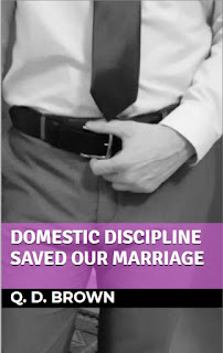 Spanking, cuckold and bi: Domestic Discipline Saved Our Marriage (erotic  ebook)