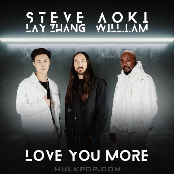 Steve Aoki – Love You More (feat. LAY & will.i.am) – Single