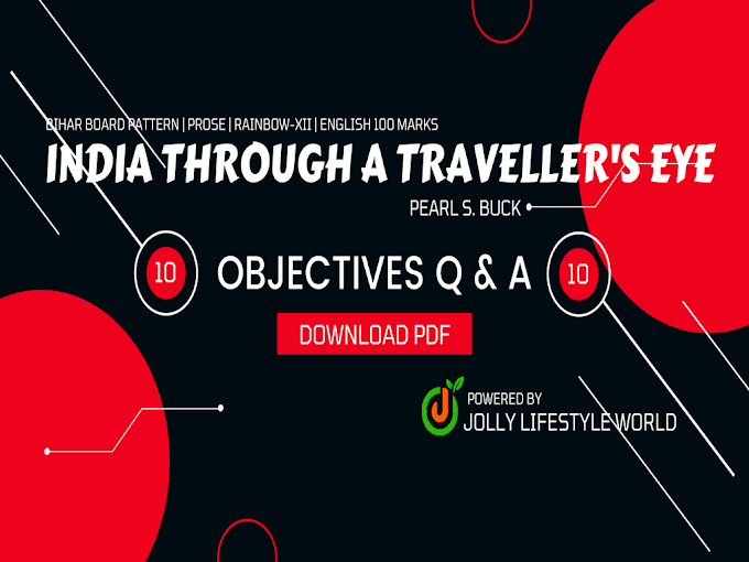 India Through a Traveller's Eyes Objective Question Answer Pdf