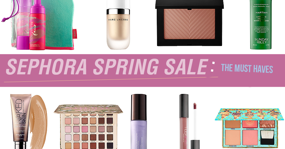 Beauty Sephora Spring Sale MustHaves! XO Noelle