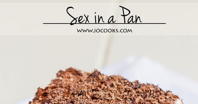 Sex in a Pan ~ The Best Recipes In The World