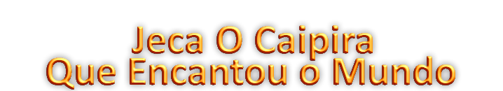 MAZZAROPI, O JECA E SEU FILHO PRETO (HDTV/1080P/NACIONAL) - 1978 Jeca