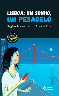 Lisboa: Um sonho, um pesadelo | Regina Drummond | Rosana Rios | Capa |