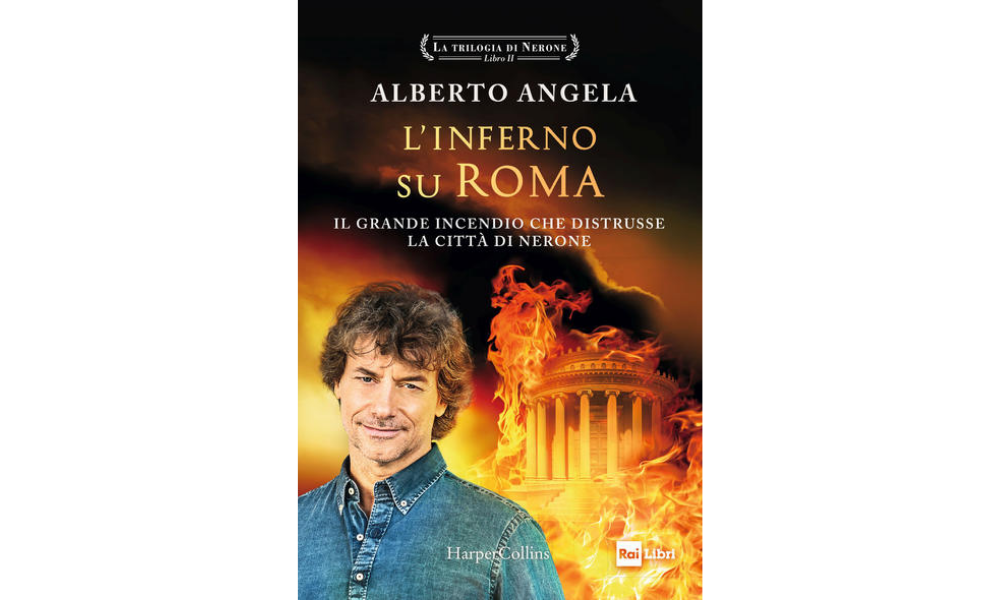 CriticaLetteraria: Come stare nel bel mezzo dell'incendio: L'inferno su  Roma, il secondo volume della trilogia neroniana di Alberto Angela