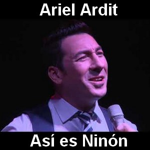 Ariel Ardit – Asi es Ninon