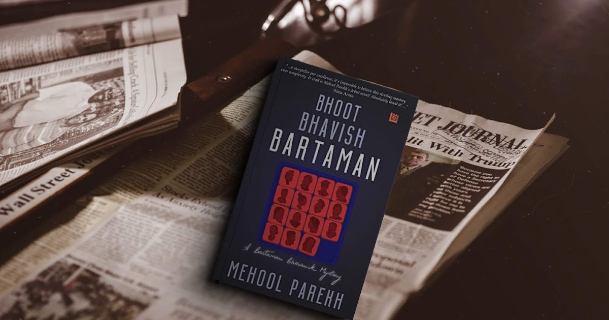 Bhoot Bhavish Bartaman By Mehool Parekh