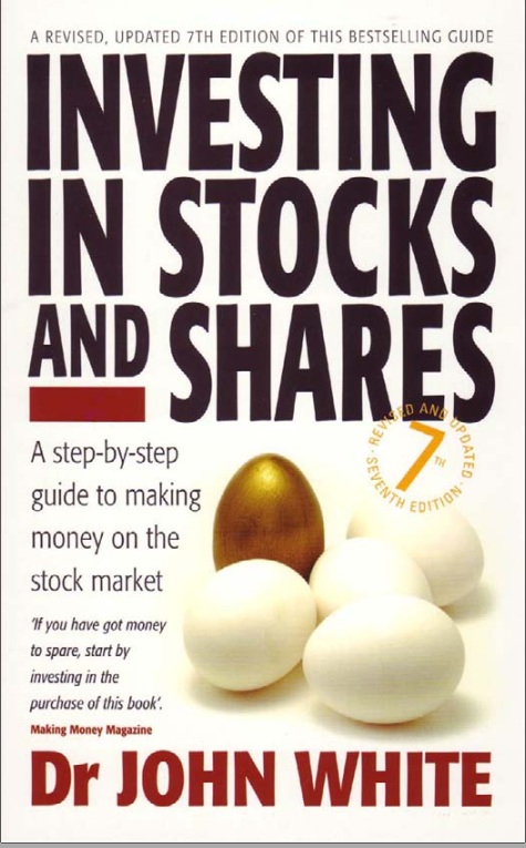  Investing In Stock And Shares A step-by-step Guide to Making Money on the Stock Market By Dr Jhon White