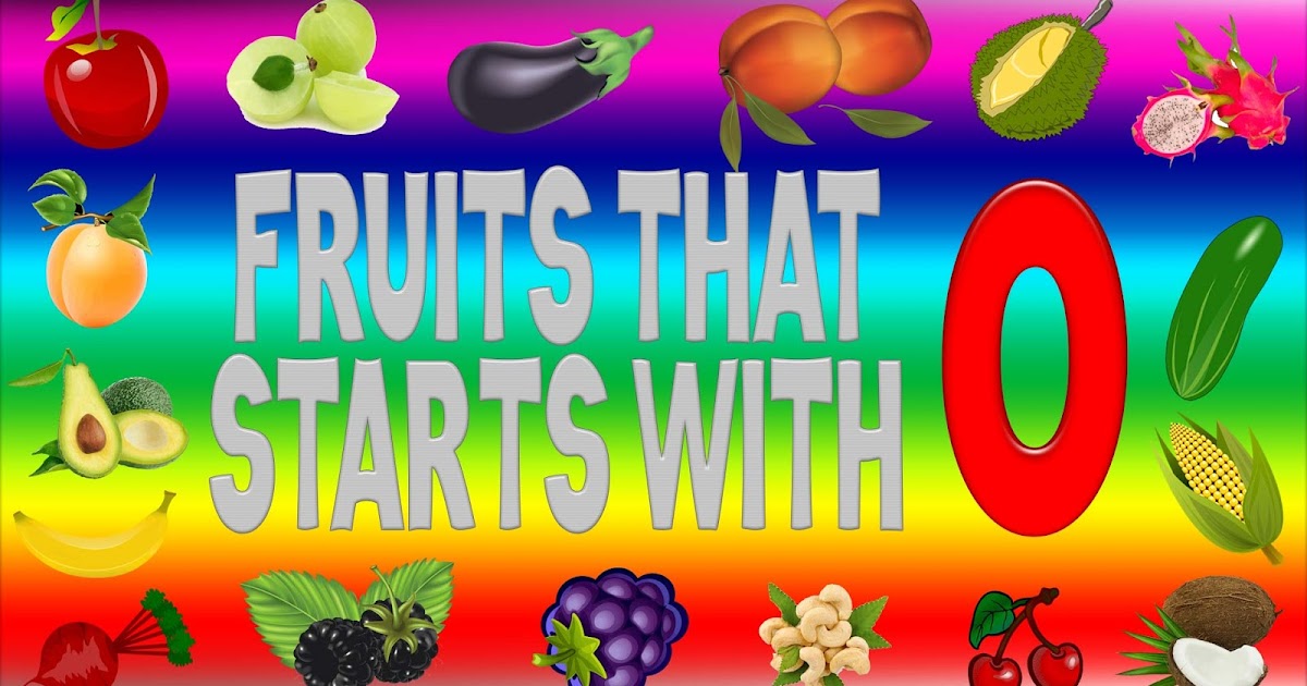 Fruits That Start With O