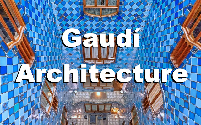 Gaudí Architecture