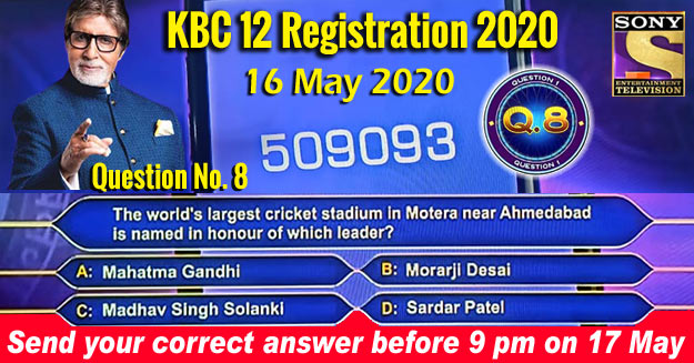 KBC 12 Registration 2020 – Question No. 8 – Date 16 May 2020
