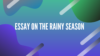 Essay on rainy season