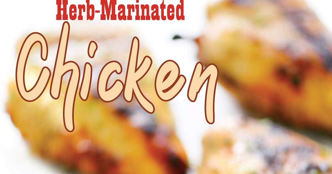 HerbMarinated Chicken Extra Ordinary Food
