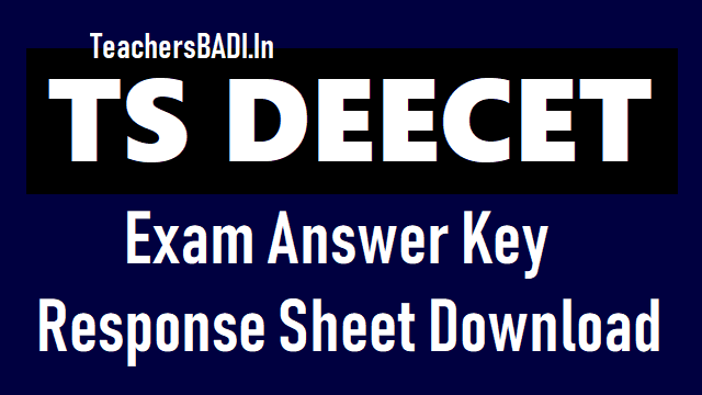 TS DEECET 2018 Answer key, Response Sheet download ts deecet 2018 response sheet,ts deecet 2018 final answer key,tsdeecet 2018 preliminary answer key,telangana deecet objections on answer key,ts deecet 2018 results,ts deecet results 2018,ts deecet rank cards