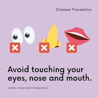 Avoid touching your eyes, nose, and mouth Avoid touching your eyes, nose, and mouth
