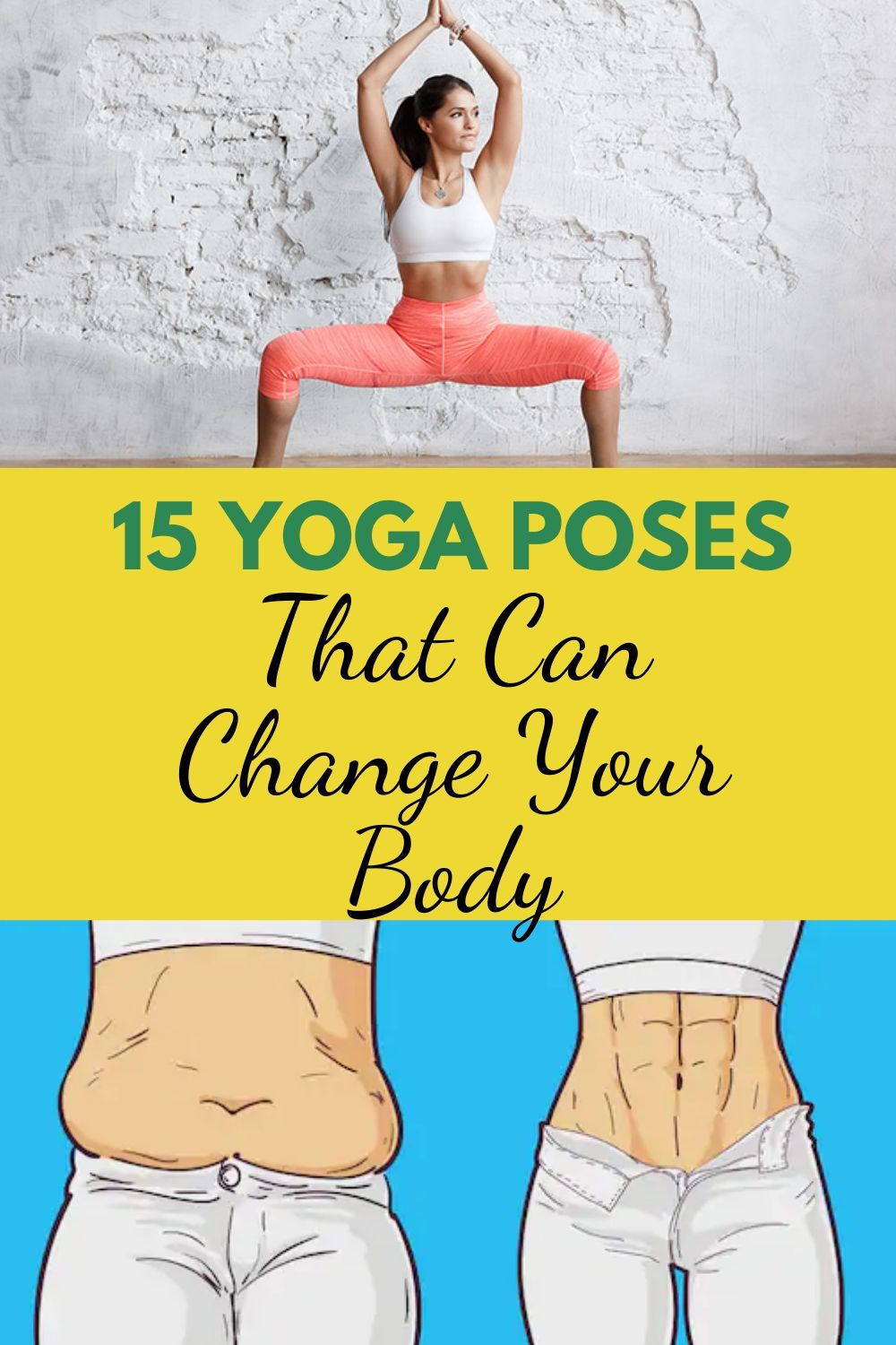 15 Yoga Poses That Can Change Your Body.. Healthy Life