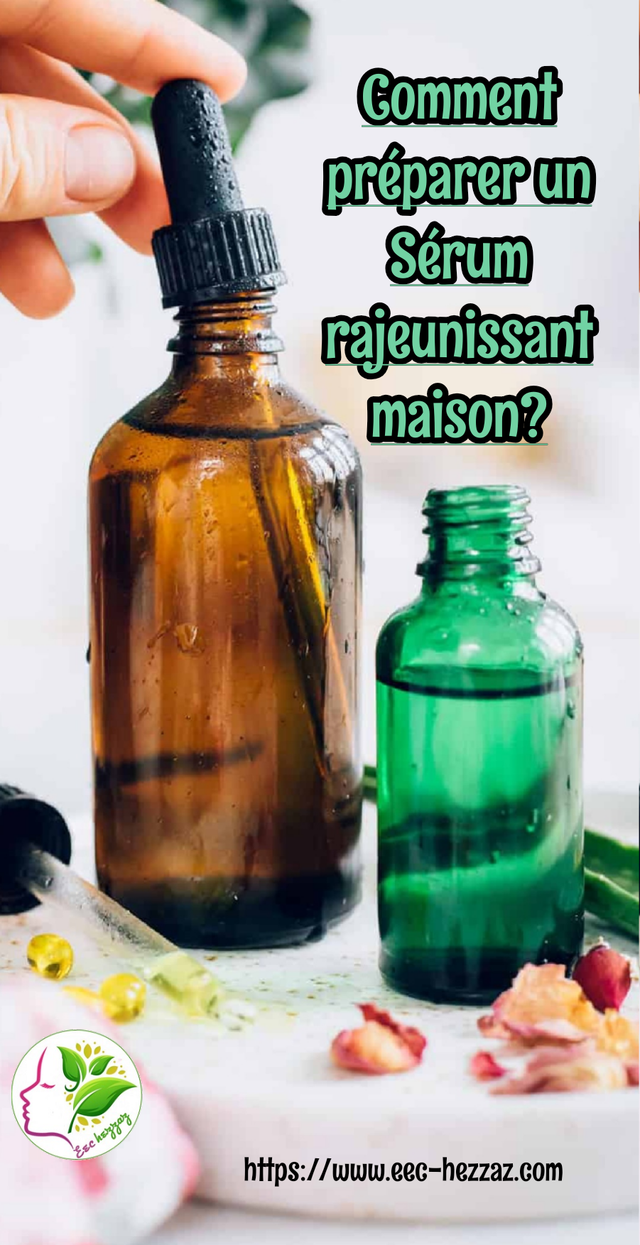 Comment préparer un Sérum rajeunissant maison?