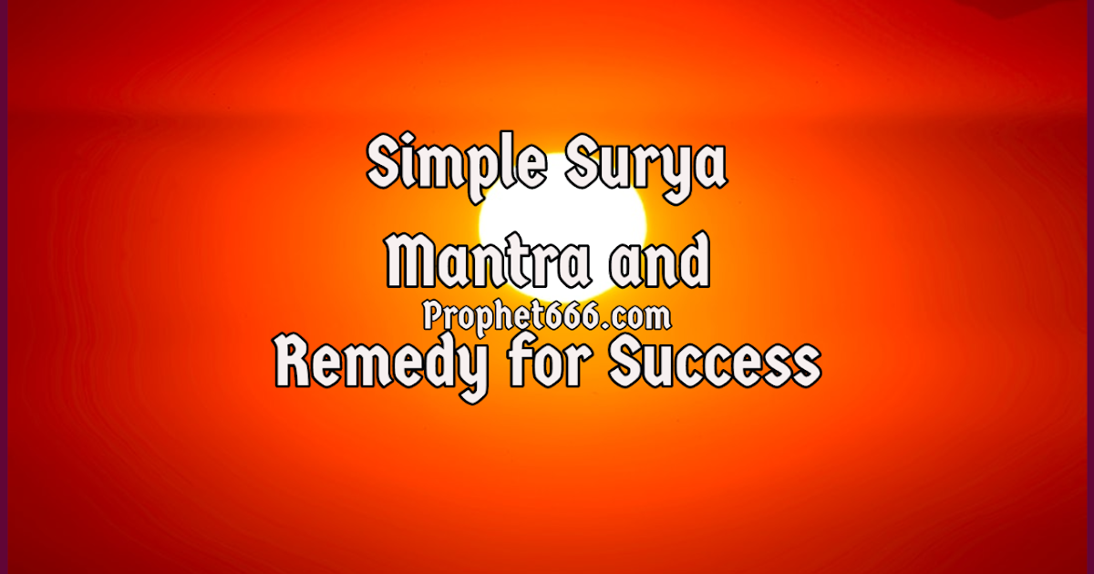 Simple Surya Mantra and Remedy for Success