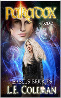 Paradox - A Sci-fi fantasy romance (Isabel's Bridges book 1) by L.E Coleman