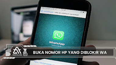 Cara Membuka Nomor HP yang Diblokir WhatsApp dengan Mudah Cara Membuka Nomor HP yang Diblokir WhatsApp dengan Mudah