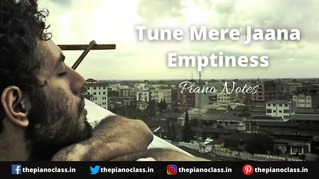 Tune Mere Jaana Emptiness Piano Notes