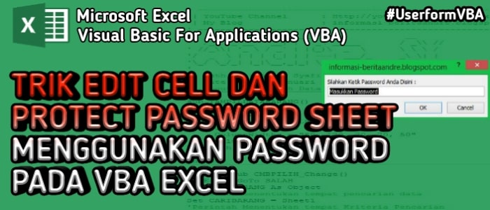 Trik Cara Edit Cell dan Protect Sheet Menggunakan Password Pada Vba Excel