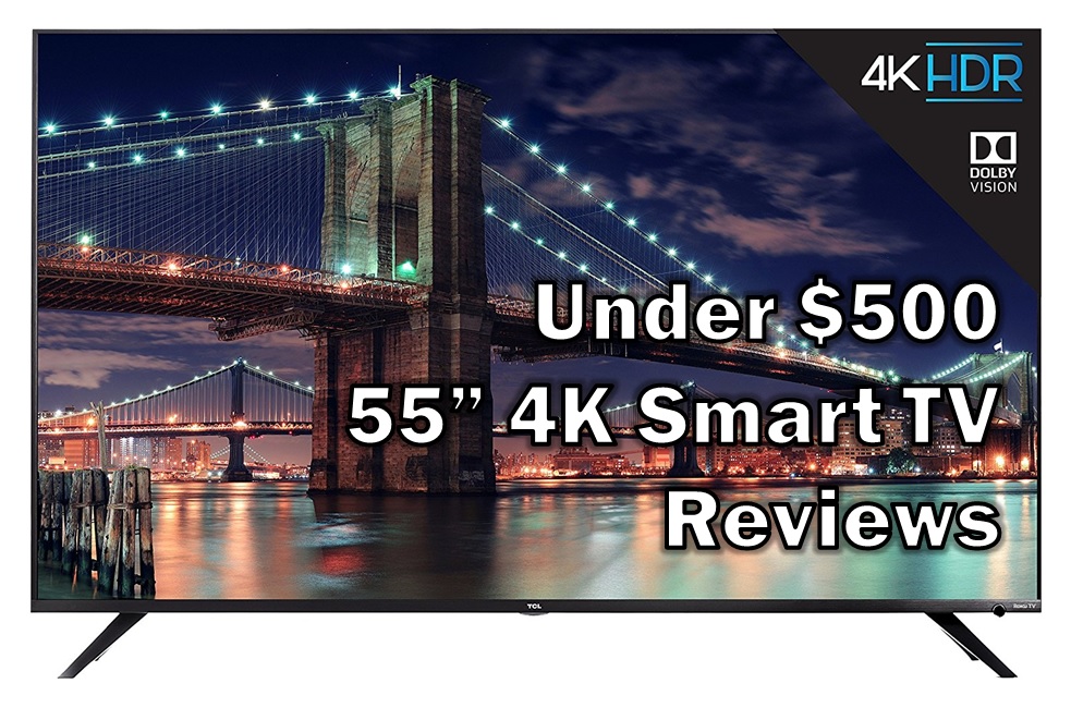 Deep End Review [Top 5 Review] Budget Cheap 55" 55 inch 4K Smart TV
