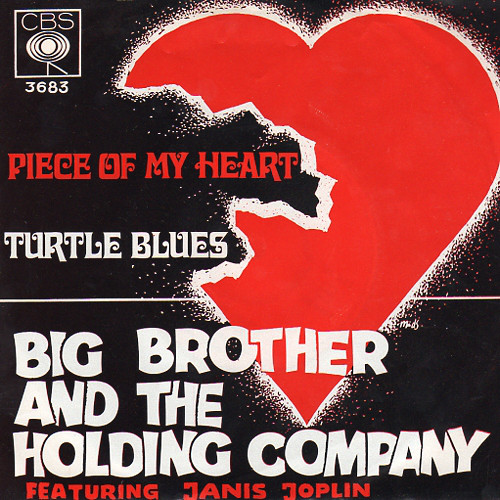 Piece Of My Heart by Big Brother & the Holding Company - Songfacts