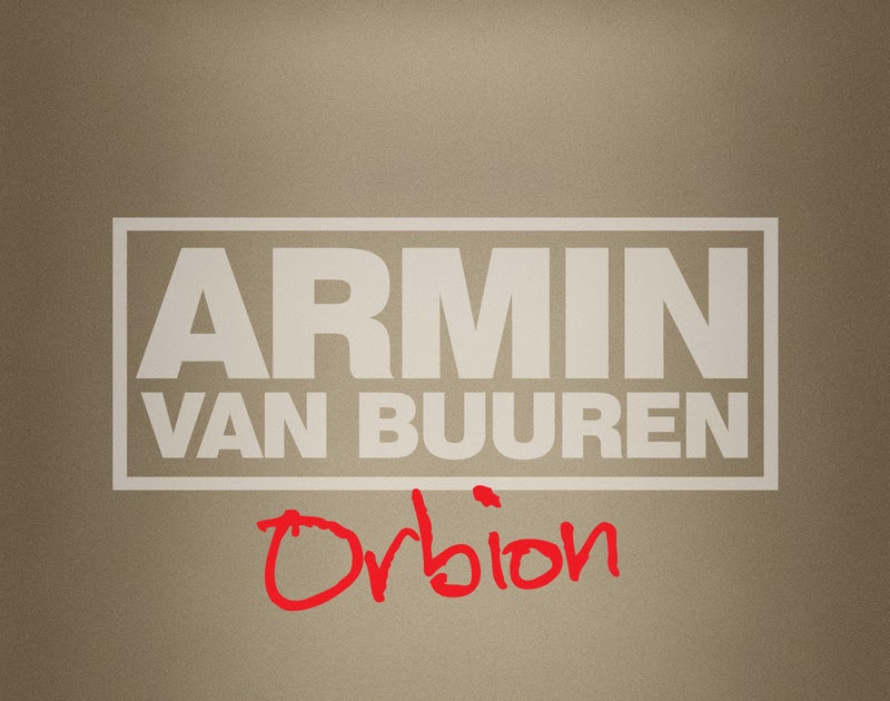 Armin van buuren - orbion (2017 revision). Armin van buuren feat laura v - drowning (avicii remix). орбион армин ван бюрен. Armin van buuren - orbion обложка. орбион армин ван бюрен.