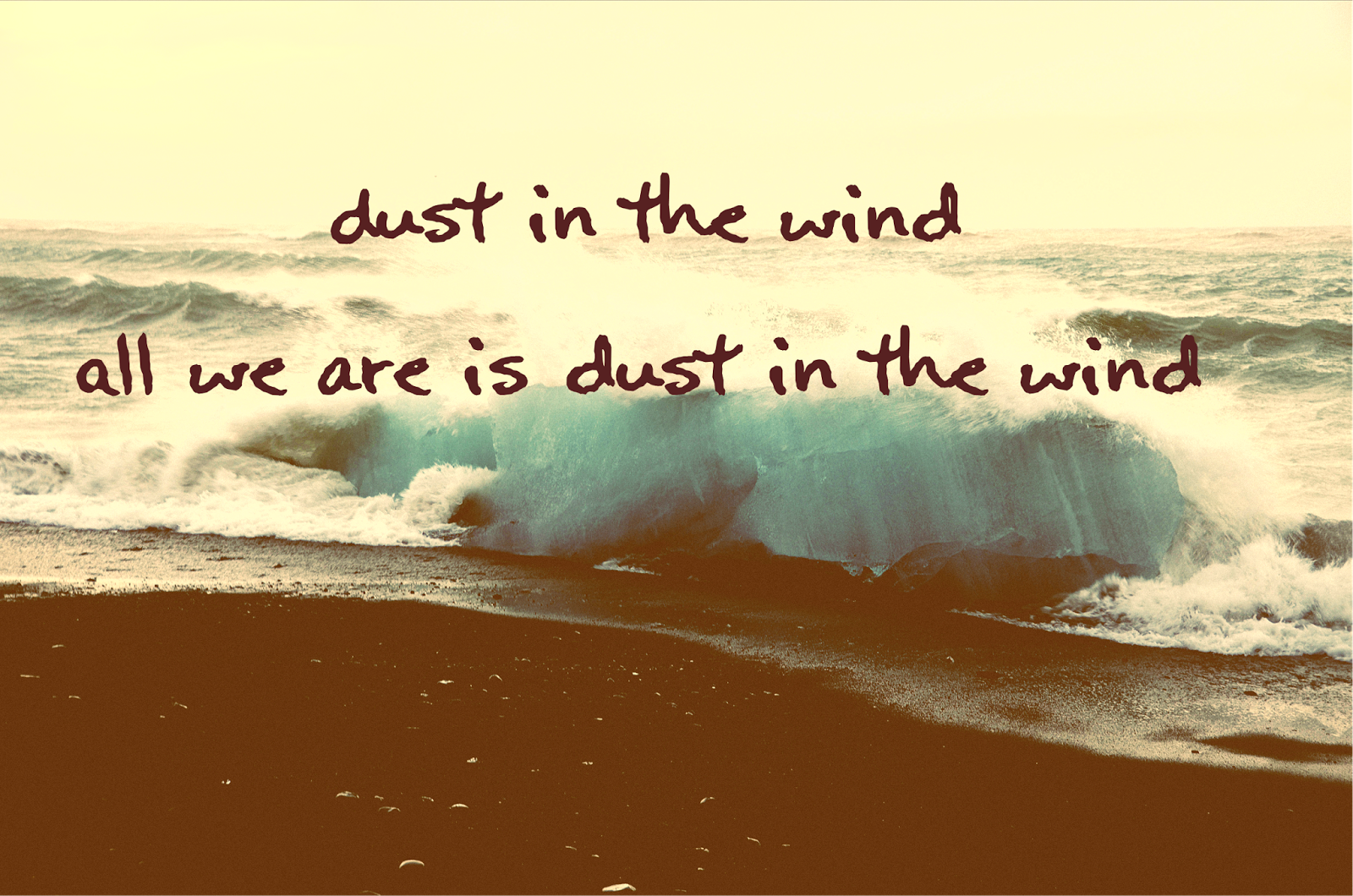 Dust in the wind