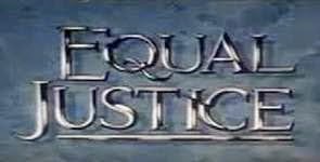 EQUAL JUSTICE