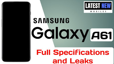 Samsung Galaxy A61 Samsung Galaxy A61 full Specifications,