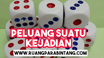 Materi Contoh Soal Percobaan Ruang Sampel Dan Peluang Suatu Kejadian Ruang Para Bintang Berbagi Informasi Tentang Ptn Dan Pembahasan Soal Soal