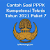 Contoh Soal Kompetensi Teknis P3K 2021 Paket 7