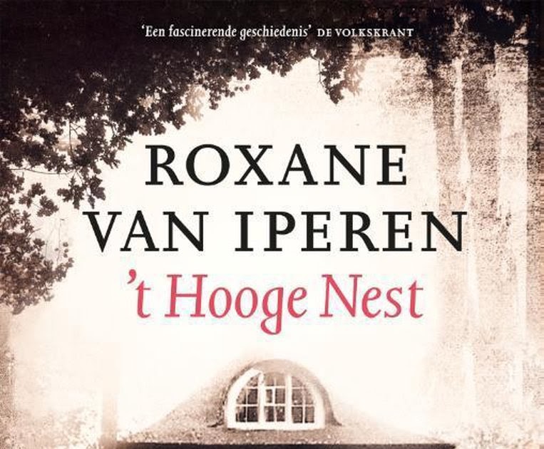 Over Boeken, enzo...: ’t Hooge Nest – Roxane van Iperen